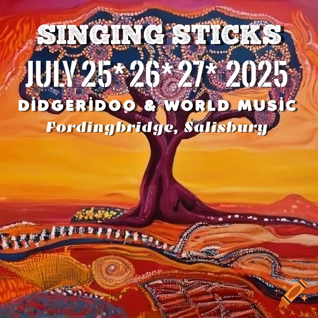 SINGING STICKS DIDGERIDOO AND WORLD MUSIC FESTIVAL JULY 2025